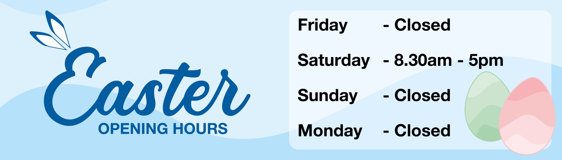 Easter Opening Hours